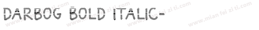 Darbog Bold Italic字体转换